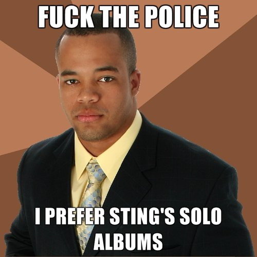 Successful Black Man meme - Fuck The Police