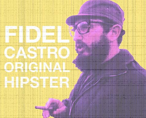 Fidel Castro - original hipster
