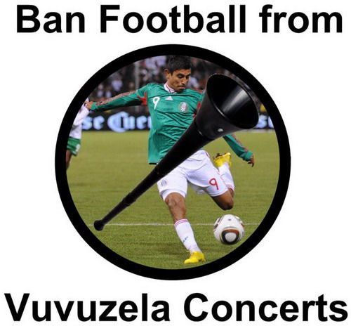 ban_football_from_the_vuvuzela_concerts.jpg