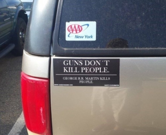 Guns Don't Kill People George RR Martin Kills People