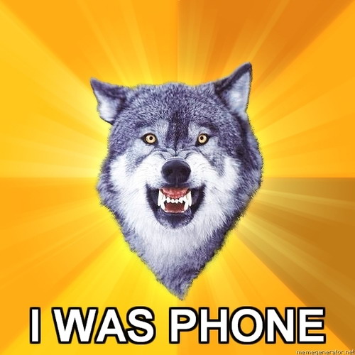 I was phone
