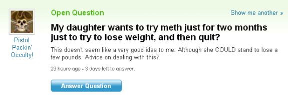 My daughter wants to try meth just for two months